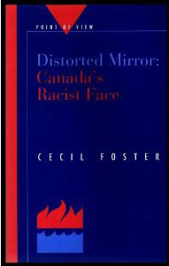 Distorted Mirror – Canada’s Racist Face